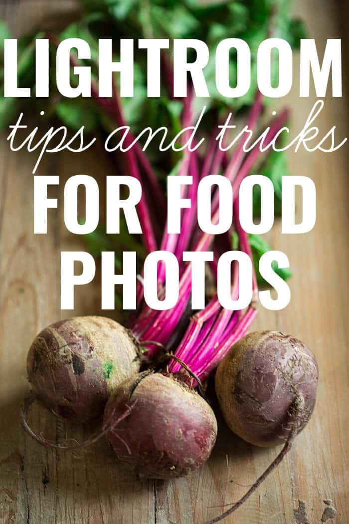 Lightroom Tips & Tricks for Beautiful Food Photos