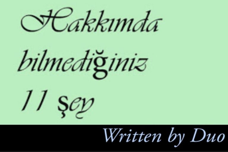 hakkımda bilmediğiniz 11 şey - mi̇m