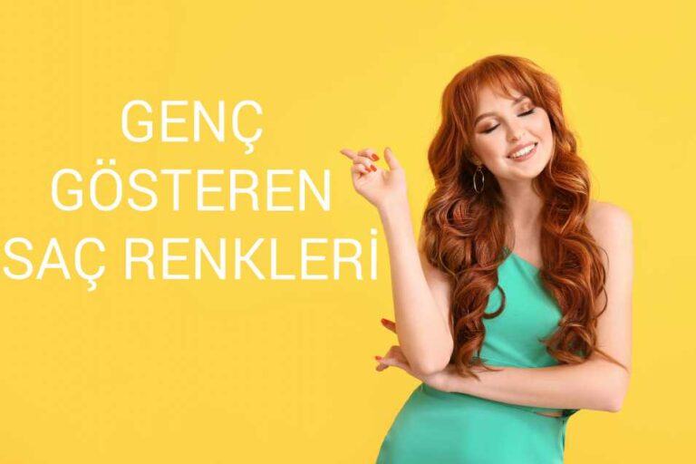 genç gösteren saç renkleri ve tonlar