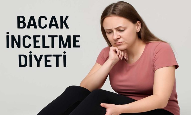 bacak i̇nceltme diyeti