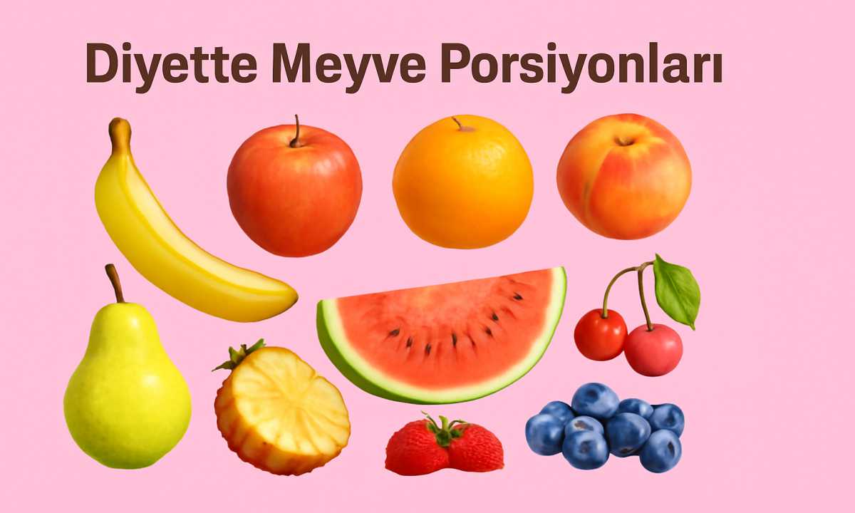 Diyette Meyve Porsiyonları