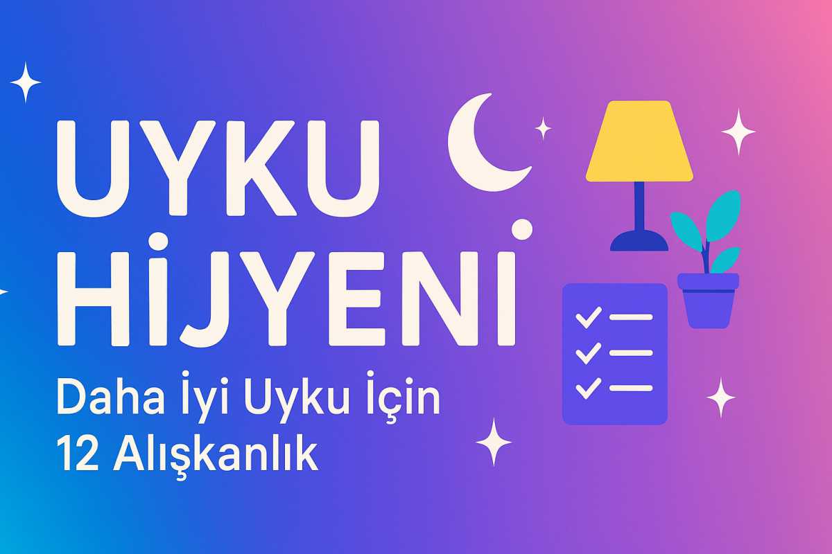 uyku hijyeni nedir