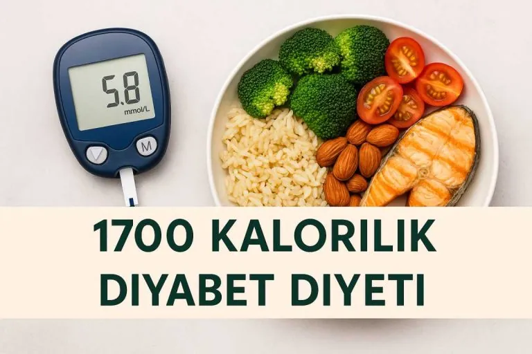 1700 kalorilik diyabet diyeti